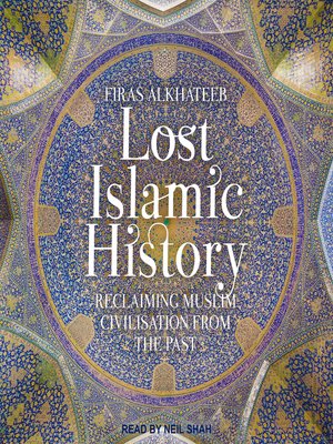 Lost Islamic History - Audiobook